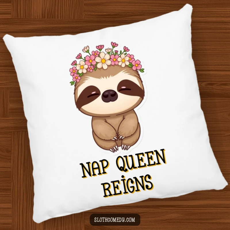Funny sloth pillow with a sloth wearing a flower crown and nodding slowly, a cute and humorous accent.