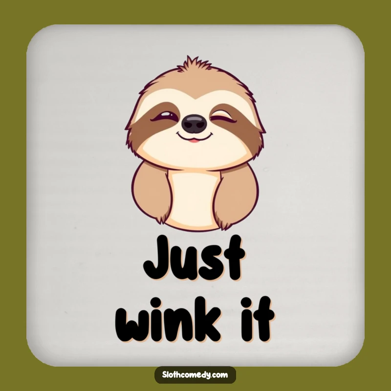 Funny Sloth Wink Coaster: Protect Surfaces with Comedic Style, Fun Gift