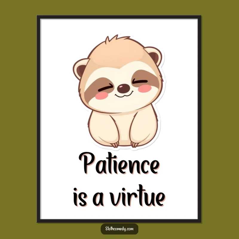 Funny Kawaii Sloth Wink Poster: Relaxing Art, Memorable Funny Gift!