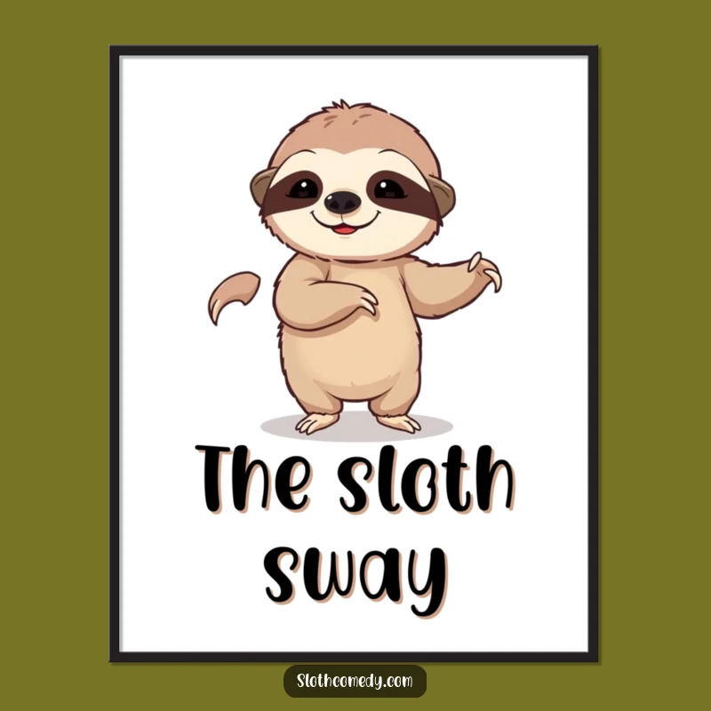 Funny Sloth Dance Poster: Hilarious Wall Art Celebrating Slow Moves and Awkward Grooves