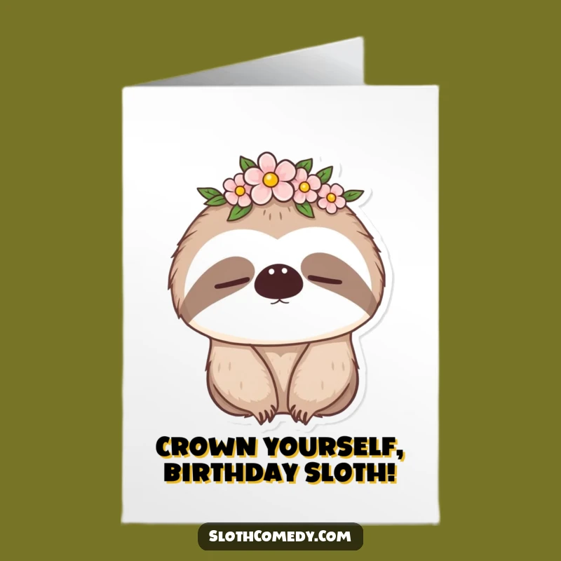 Free Printable Birthday Card: Sleepy Sloth Flower Crown Funny Downloadable Gift
