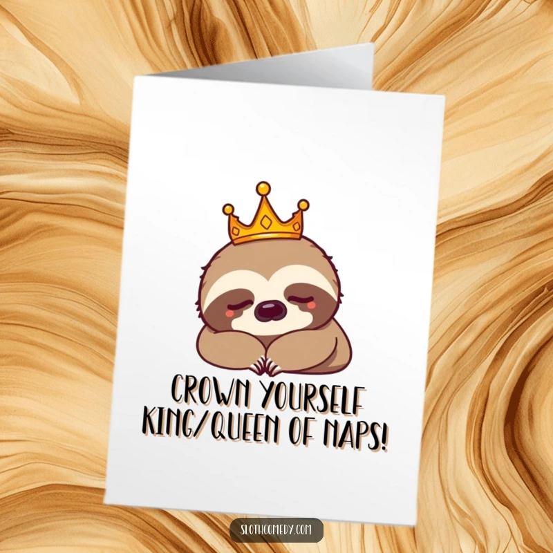 Funny Free Printable Birthday Card featuring a crowned sloth napping peacefully, exuding pure birthday relaxation and laziness.