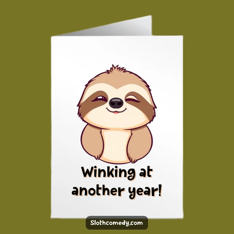 Free Printable Wink Sloth Birthday Card - Funny Downloadable Gift for Him or Her