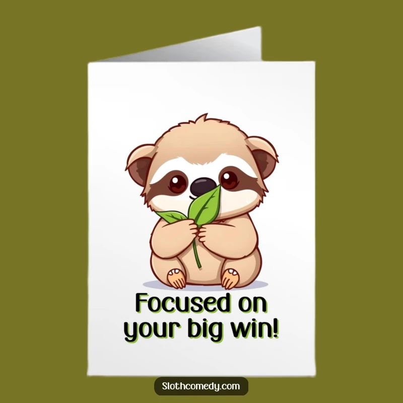 Free Printable Congrats Card: Focused Effort Sloth Funny Downloadable Gift