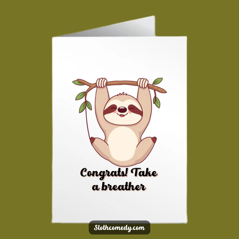 Free Printable Contented Sloth Congrats Card - Laid-Back Funny Downloadable Greeting