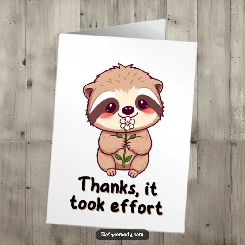 Funny Free Printable Thank You Card: Kawaii sloth offering a tiny flower with immense effort, showing true thanks.