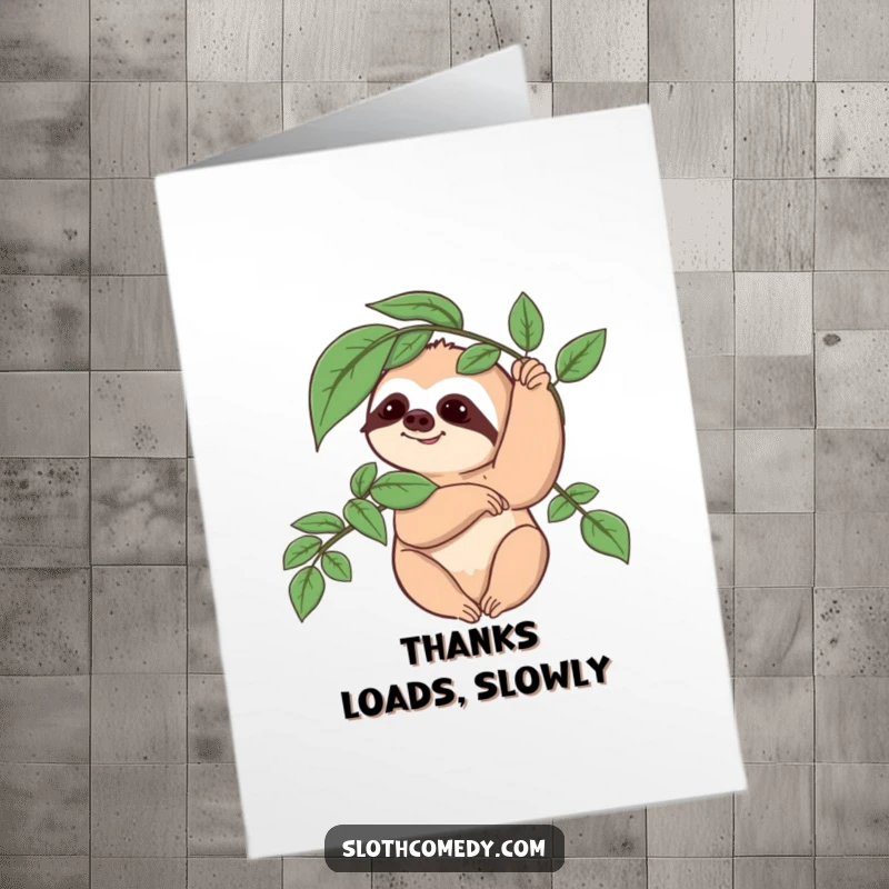 Free printable thank you card featuring a cute sloth slowly waving a leafy branch, a gentle way to express thanks.