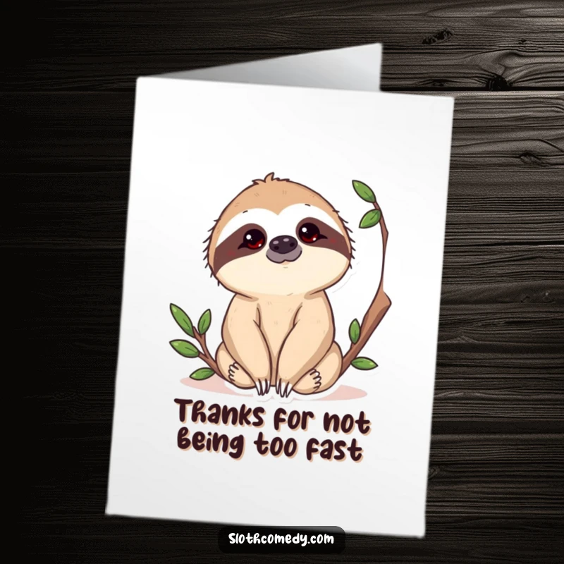 Funny Free Printable Thank You Card: Sloth tilts head curiously, conveying heartfelt thanks with a slow, appreciative gaze.