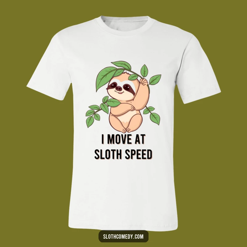 Funny Sloth T-Shirt: Slow Wave, Leafy Greeting, Awesome Funny Gift!